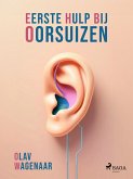 Eerste Hulp Bij Oorsuizen (eBook, ePUB)