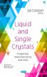 Liquid and Single Crystals: Properties,... - Bild 1