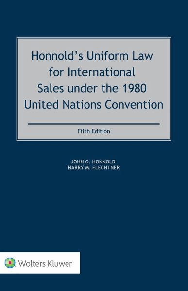 Honnold's Uniform Law for International Sales under the 1980 United Nations Convention (eBook, PDF)