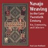 Navajo Weaving in the Late Twentieth... - Bild 1