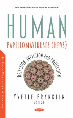 Human Papillomaviruses (HPVs): Detection, Infection and Protection (eBook, PDF)