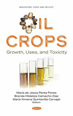 Oil Crops: Growth, Uses, and Toxicity (eBook, PDF)