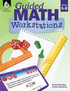 Guided Math Workstations Grades 6-8 (eBook, PDF) - Sammons, Laney; Boucher, Donna