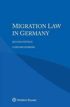 Migration Law in Germany (eBook, PDF) - Robbers, Gerhard