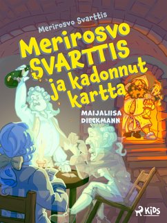 Merirosvo Svarttis ja kadonnut kartta (eBook, ePUB) - Dieckmann, Maijaliisa