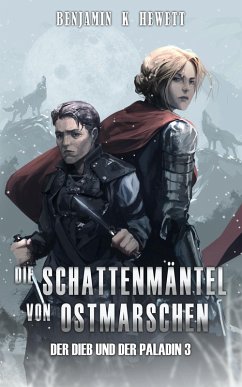 Cover Die Schattenmäntel von Ostmarschen (Der Dieb und der Paladin, #3) (eBook, ePUB)