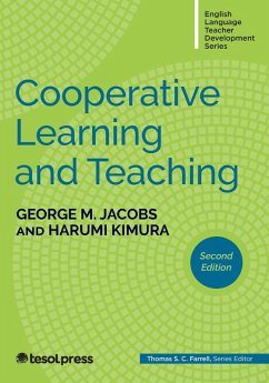 Cooperative Learning and Teaching, Second Edition (eBook, ePUB) - Kimura, Harumi; Jacobs, George M.