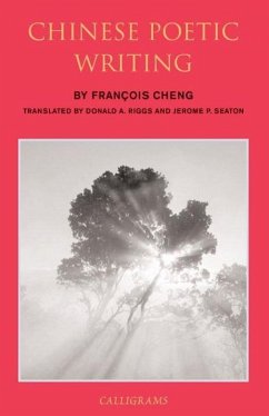 Chinese Poetic Writing (eBook, PDF) - Cheng, Francois