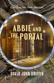 Abbie And The Portal (eBook, ePUB) Abbie And The Portal (eBook, ePUB)