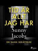 Tid är allt jag har (eBook, ePUB)