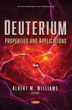 Deuterium: Properties and Applications (eBook, PDF)