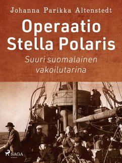 Cover Operaatio Stella Polaris - Suuri suomalainen vakoilutarina (eBook, ePUB)