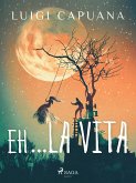 Eh... la vita (eBook, ePUB) Eh... la vita (eBook, ePUB)