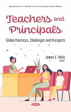 Teachers and Principals: Global Practices, Challenges and Prospects (eBook, PDF)