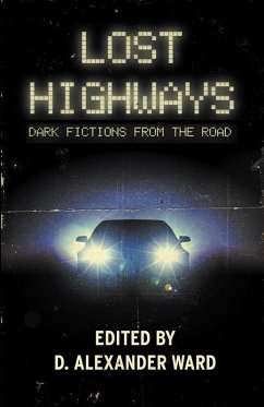 Cover Lost Highways: Dark Fictions From the Road (eBook, ePUB)
