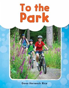 To the Park (eBook, PDF) - Rice, Dona Herweck