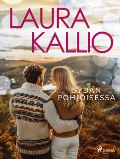 Sydän pohjoisessa (eBook, ePUB) - Kallio, Laura