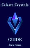 Celeste Crystals Guide (eBook, ePUB) Celeste Crystals Guide (eBook, ePUB)