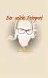 Der wilde Fotograf (eBook, ePUB) - Bild 1