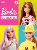Barbie - Du kan bli - 2 (eBook, ePUB)