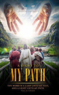 A Light to My Path (eBook, ePUB) - Gonzales, Joshua