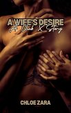 A Wife's Desire: A Club X Story (eBook, ePUB) A Wife's Desire: A Club X Story (eBook, ePUB)