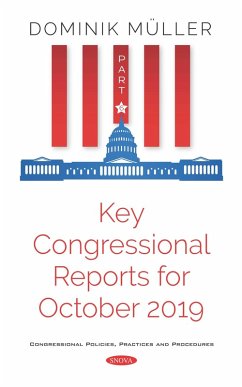 Key Congressional Reports for October 2019. Part VI (eBook, PDF)