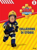 Sam il Pompiere - Collezione di storie 3 (eBook, ePUB)
