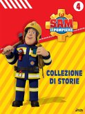 Sam il Pompiere - Collezione di storie 4 (eBook, ePUB)