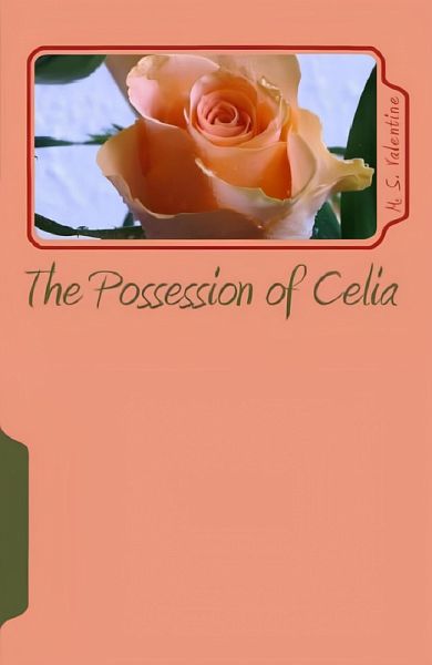 The Possession of Celia (eBook, ePUB) The Possession of Celia (eBook, ePUB)