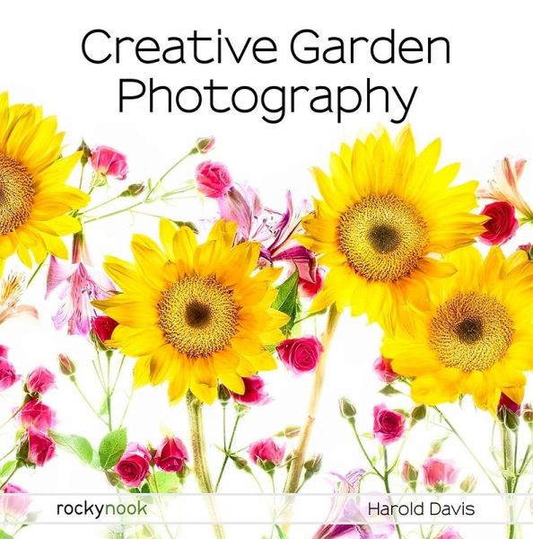 Creative Garden Photography (eBook, PDF) Creative Garden Photography (eBook, PDF)