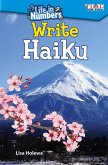 Life in Numbers: Write Haiku (eBook, PDF)