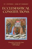 Ecclesiastical Constitutions (eBook, ePUB) Ecclesiastical Constitutions (eBook, ePUB)