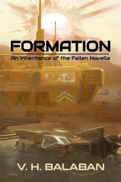 Formation (Inheritance of the Fallen, #0) (eBook, ePUB) - Balaban, V. H.