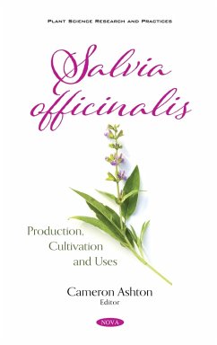 Salvia officinalis: Production, Cultivation and Uses (eBook, PDF)