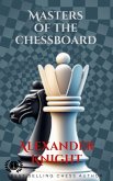 Masters of the Chessboard (eBook, ePUB)