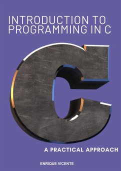 Introduction to C Programming, a Practical Approach (eBook, ePUB) - Vicente, Enrique
