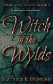 Witch in the Wylds (Stars and Bones, #5) (eBook, ePUB)