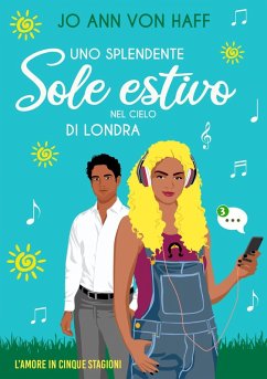 Uno splendente sole estivo nel cielo di Londra (L'Amore in Cinque Stagioni, #2) (eBook, ePUB) - Haff, Jo Ann von