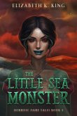 The Little Sea Monster (Horrific Fairy Tales, #3) (eBook, ePUB) The Little Sea Monster (Horrific Fairy Tales, #3) (eBook, ePUB)