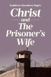 Christ and The Prisoner's Wife (eBook,... - Bild 1