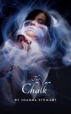 The Chalk (Supporting Sobriety, #1) (eBook, ePUB) The Chalk (Supporting Sobriety, #1) (eBook, ePUB)