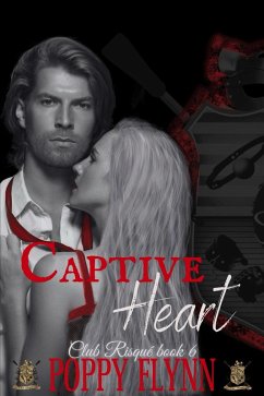 Captive Heart (Club Risqué) (eBook, ePUB) - Flynn, Poppy