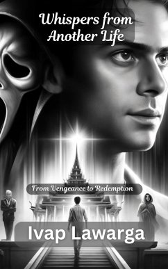 Cover Whispers from Another Life: From Vengeance to Redemption (Past Life) (eBook, ePUB)