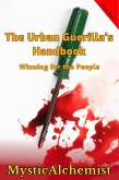 The Urban Guerilla's Handbook: Winning for the People (eBook, ePUB) The Urban Guerilla's Handbook: Winning for the People (eBook, ePUB)
