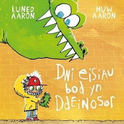 Cover Dwi Eisiau Bod yn Ddeinosor (eBook, ePUB)