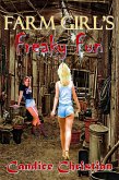 Farm Girl's Freaky Fun (eBook, ePUB)