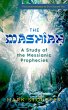 The Mashiah: A Study of the Messianic... - Bild 1