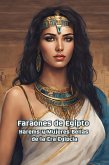 Faraones de Egipto Harems y Mujeres Bellas de la Era Egipcia (Antic, #2) (eBook, ePUB)