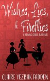 Wishes, Lies, & Fireflies (A Sewing Circle Suspense, #1) (eBook, ePUB)